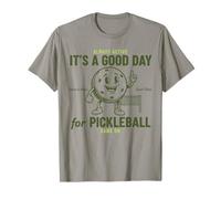 Pickleball Funny Player, C'est Une Bonne journée de Jeu T-Shirt