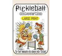 Pickleball & Giggles Crossword Book 60 Hilarious Word Games for Players, Fans & Anyone Who Loves a Good Smash: Serve up laughs and mental spin-perfect for gifts, leagues, or rainy-day rallies!
