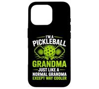 Pickleball Grandma, comme Une Grand-mère Normale mais Plus Cool Coque pour iPhone 16 Pro