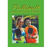 Pickleball Guía de Inicio Rápido: Lo esencial del pickleball de dobles para principiantes