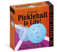 Pickleball Is Life! Page-A-Day® Calendar 2025: Trivia, Tips, and Wisdom for the World's Greatest Sport