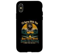 Pickleball, Je suis d'accord avec Vous, mais Alors Nous Nous tromperions. Coque pour iPhone X/XS