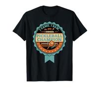 Pickleball : Je suis Venu, J'Ai vu, J'Ai bu, Champion T-Shirt