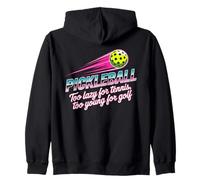Pickleball Joueur Too Lazy for Tennis Too Young for Golf Sweat à Capuche
