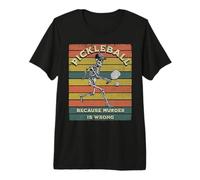 Pickleball Parce Que Le Meurtre n'est Pas Un Joueur de Skeleton T-Shirt Haut de Gamme
