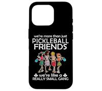 Pickleball We're More Than Just Friends we are Like a Really Coque pour iPhone 16 Pro