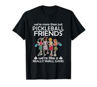 Pickleball We're More Than Just Friends we are Like a Really T-Shirt Graphique avec Valeur