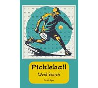 Pickleball Word Search Book: Word searches with Easy-to-Read Print about Pickleball, Rules, Terminology and more | 6x9 inches, 110 Pages | 50+ Puzzles... Gifts for Vacations, Holidays and Free Times.