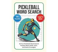 Pickleball Word Search Puzzle Book: 55 Fun Pickleball Word Search Puzzles About Skills, Gear, and Game Strategies