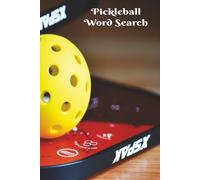 Pickleball Word Search: Taking The World By Storm! For Lovers of Pickleball, Sports Fans, And Lovers of Puzzles. 6x9 inch, 50+ Puzzles. A Great Gift ... , Far from Screens! Watch Your Brain Bloom!
