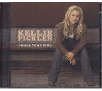 Pickler Kellie - Small Town Girl