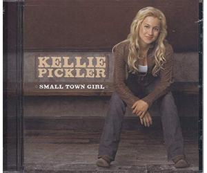 Pickler Kellie - Small Town Girl