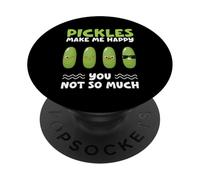 Pickles Make Me Happy You Not Yo Much Cornichons au Concombre PopSockets PopGrip Adhésif