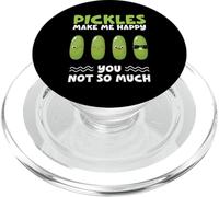 Pickles Make Me Happy You Not Yo Much Cornichons au Concombre PopSockets PopGrip pour MagSafe