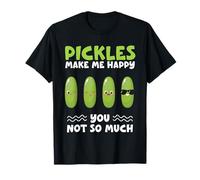 Pickles Make Me Happy You Not Yo Much Cornichons au Concombre T-Shirt