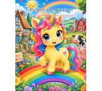 Pickles the Unicorn: A Coloring Book of Warmth and Giggles