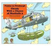 Pickles To Pittsburgh: Cloudy With A Chance Of Meatballs 2