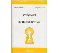 Pickpocket de Robert Bresson - CHABROL/JARDDONNET - Atlande Eds - broché - Essai