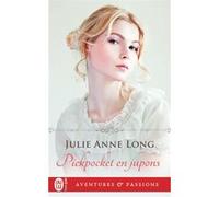 Pickpocket en jupons Julie Anne Long (Auteur), Maïca Corrèze (Traduction)