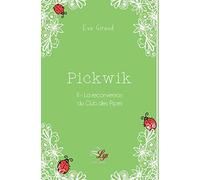 Pickwik, Tome 2 : La Reconversion Du Club Des Pipes