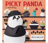 Picky Panda With Fun Flaps to Lift Picky Panda With Fun Flaps to Lift (Auteur)