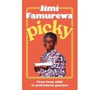 Picky: The must-read memoir from MasterChef judge Jimi Famurewa - the perfect foodie read this autumn