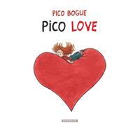 Pico Bogue - Pico Love - Alexis Dormal - Dargaud - cartonné - Bande dessinée jeunesse