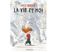 Pico Bogue - Tome 1 - La Vie et moi - Dominique Roques - Dargaud - cartonné - Bande dessinée jeunesse