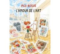 Pico Bogue - Tome 10 - L'Amour de l'art Alexis Dormal (Illustration), Dominique Roques (Auteur)
