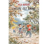 Pico Bogue - Tome 11 - L'Heure est grave