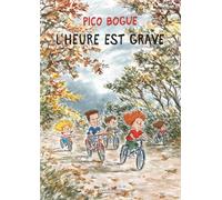 Pico Bogue - Tome 11 - L'Heure est grave - Alexis Dormal - Dargaud - cartonné - Bande dessinée jeunesse