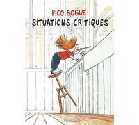 Dominique Roques – Pico Bogue – Tome 2 : Situations critiques – Cartonné (Dargaud)