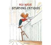 Pico Bogue - Tome 2 - Situations critiques Dominique Roques (Auteur), Alexis Dormal (Illustration)