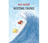 Pico Bogue - Tome 6 - Restons calmes - Alexis Dormal - Dargaud - cartonné - Bande dessinée jeunesse