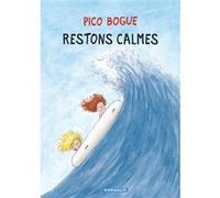 Pico Bogue - Tome 6 - Restons calmes Alexis Dormal (Illustration), Dominique Roques (Auteur)