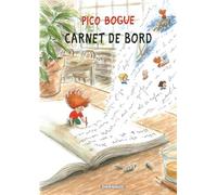 Pico Bogue - Tome 9 - Carnet de bord - Alexis Dormal - Dargaud - cartonné - Bande dessinée