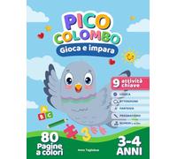 Pico Colombo: Gioca e impara, 3-4 anni: 80 Pagine di giochi e passatempi educativi 3-4 Anni: libro attività prescolare per la scuola materna | grande ... conoscenze psicopedagogiche | Grande Formato