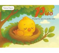 Pico: El pajarito que no podía volar