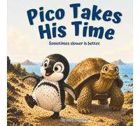 Pico Takes His Time: A Calming Galapagos Bedtime Story for Kids about Patience and Mindfulness