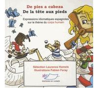 Picos y patas - Becs et pattes. Expressions idiomatiques espagnoles sur le thème des animaux, Edition bilingue français-espagnol