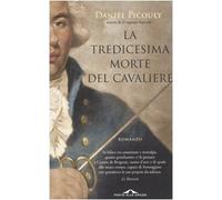 Picouly Daniel - Tredicesima Morte Del Cavaliere