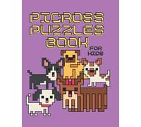 Picross Puzzles Book for Kids: Hanjie Nonogram Griddlers Puzzles Logic Book | Japanese Games |