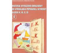 Pictionary et images pour renforcer la prononciation correcte des sons k, ki, g, gi Gra¿yna Krzysztoszek, Ma³gorzata Piszczek (Buch auf Polnisch)