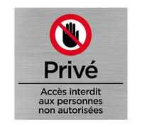 Pictogramme Privé, Accès interdit aux personnes non autorisées Q1064Adhésif aspect aluminium brossé Adhésif Aspect Aluminium Brossé
