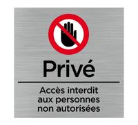 Pictogramme Privé, Accès interdit aux personnes non autorisées Q1064Plaque aluminium brossé Plaque Aluminium Brossé