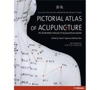 Pictorial Atlas of Acupuncture by Lian & & Chen & & Hammes & & Kolster Wolfram Stor, (Auteur)