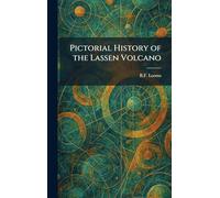 Pictorial History of the Lassen Volcano