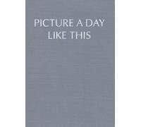Picture A Day Like This (Limited Edition Full Score)