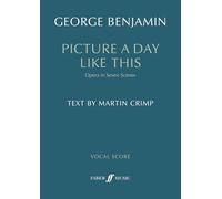Picture a Day Like This Vocal Score: Opera in Seven Scenes
