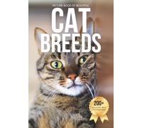 Picture Book of Beautiful Cat Breeds: Designed for Seniors Living with Memory Loss, Alzheimer’s, Dementia, and Cat-Loving Families